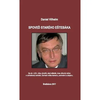 Literární biografie Spoveď starého eštebáka - Vilhelm Moberg
