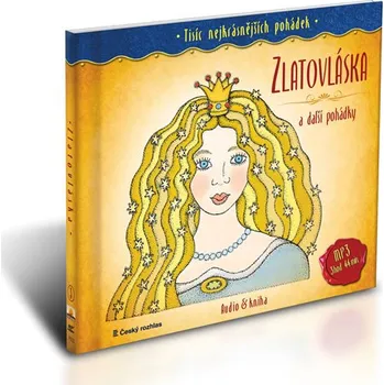 Pohádka Tisíc nejkrásnějších pohádek: Zlatovláska a další pohádky - Nakladatelství Země pohádek (2015, pevná) + CDmp3