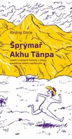 Šprýmař Akhu Tänpa: Veselé a hanbaté historky z Tibetu, povětšinou dětem nepřístupné - Dorje Rinjing (2013, brožovaná)