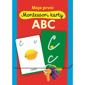 Předškolní výuka Moje první Montessori karty: ABC - Svojtka & Co. (2017)