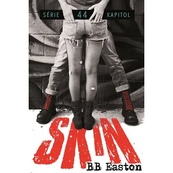44 kapitol 2: Skin - B. B. Easton…