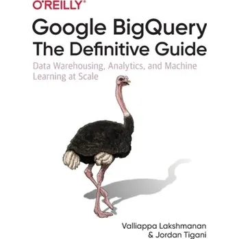 Technika Google BigQuery: The Definitive Guide
