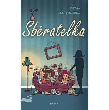 Sběratelka - Zuzana Zimmermannová (2018, pevná)
