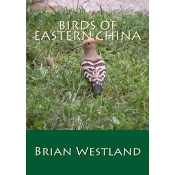 Kniha Birds of Eastern China – Brian Westland (EN)