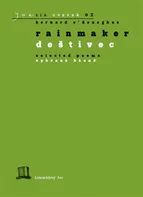 Rainmaker/Deštivec: Selected Poems/Vybrané básně - Bernard O'Donoghue [CS/EN] (2020, pevná)