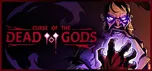 Curse of the Dead Gods PC digitální…