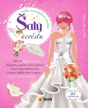 Šaty pro nevěstu: Velká samolepková knížka - SUN (2020, brožovaná)