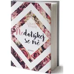 Nedotýkej se mě - Laura Kniedl (2020)