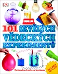 101 skvělých vědeckých experimentů -…