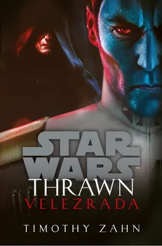 Star Wars: Thrawn: Velezrada - Timothy Zahn (2020, brožovaná)
