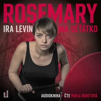 Rosemary má děťátko - Ira Levin (čte Pavla Beretová) [CDmp3]