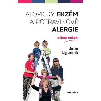 Kniha Atopický ekzém a potravinové alergie očima mámy - Jana Ligurská (E-Kniha)