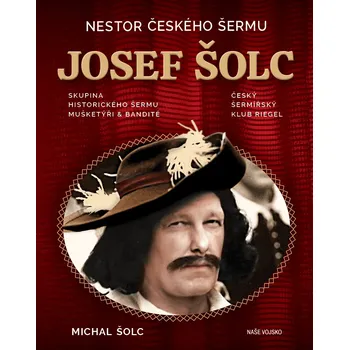 Nestor českého šermu Josef Šolc (Michal Šolc)