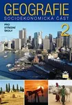 Geografie pro SŠ 2: Socioekonomická…