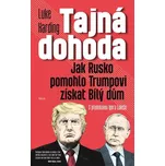 Tajná dohoda: Jak Rusko pomohlo…