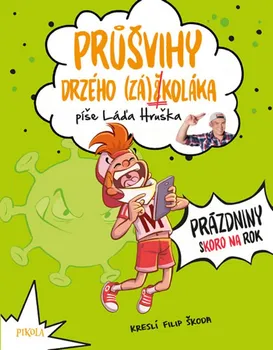 Průšvihy drzého záškoláka 2 - Ladislav Hruška (2020, vázaná)