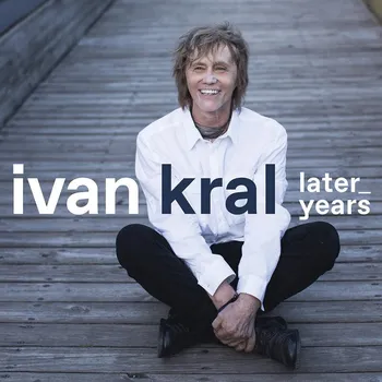 Zahraniční hudba Later Years - Ivan Král [3CD] (2020)