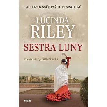 Sedm sester 5: Sestra Luny - Lucinda Riley (2020, pevná)