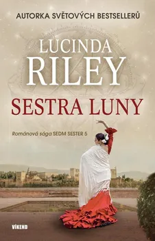 Sedm sester 5: Sestra Luny - Lucinda Riley (2020, pevná)