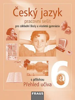 Český jazyk Český jazyk 6 pro základní školy a víceletá gymnázia: Pracovní sešit - Zdeňka Krausová, Renata Teršová (2004, brožovaná)