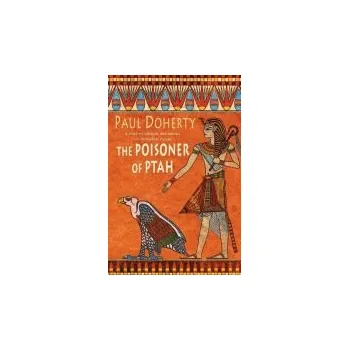 Poisoner of Ptah (Amerotke Mysteries, Book 6) - Doherty, Paul