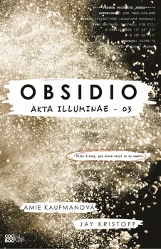 Akta Illuminae 3: Obsidio - Amie Kaufmanová, Jay Kristoff (2020, brožovaná)