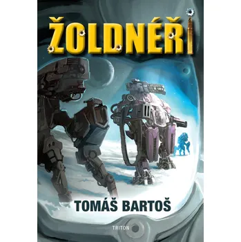 Žoldnéři - Tomáš Bartoš