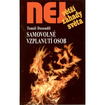 Největší záhady světa: Samovolné…