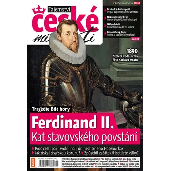 Časopis Tajemství české minulosti zima 2021 (88) - Ferdinand II. Kat stavovského povstání