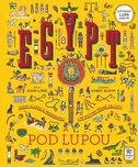 Egypt pod lupou: Vezmi si lupu a…