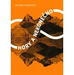 Hory a nekonečno - Viktorka Hlaváčková…