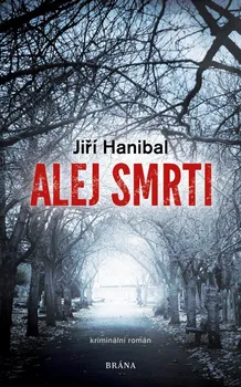 Alej smrti - Jiří Hanibal (2020, pevná)