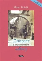 Ztracené a znovunalezené adresy - Milan Tichák (2021, pevná)