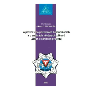 Zákon o provozu na pozemních komunikacích č. 361/200 - Armex Publishing (2020, brožovaná)