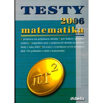 Matematika Testy 2006 matematika - Ján Tarábek