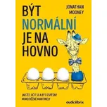 Být normální je na hovno - Jonathan Mooney (2020, pevná)