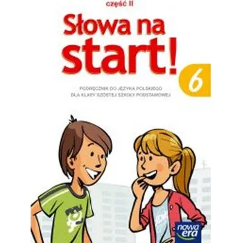 Český jazyk Słowa na start 6. Klasa 6, Szkoła podst. Języj polski. Podręcznik Część 2 - Anna Wojciechowska, Agnieszka Marcinkiewicz