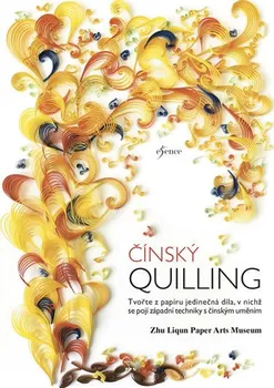 Čínský quilling - Zhu Liqun Paper Arts Museum (2018, brožovaná bez přebalu lesklá)