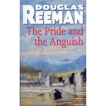 Kniha Pride and the Anguish - Reeman, Douglas