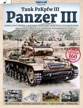 Tank PzKpfw III: Panzer III - Dick Tyler, Mike Haiton (2021, brožovaná)