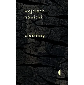 Literární cestopis CIEŚNINY - WOJCIECH NOWICKI