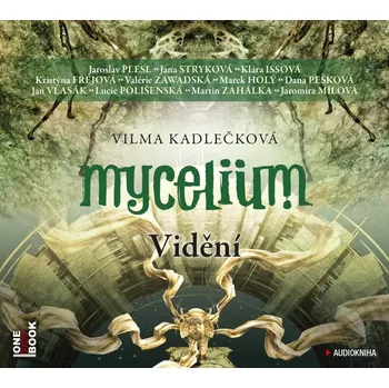 Mycelium 4: Vidění (2 MP3-CD) - audiokniha