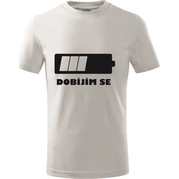 Dětské tričko Dobíjím se Barva: Bílá, Velikost: 3/4 roky
