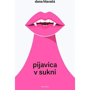 Kniha Pijavica v sukni - Dana Hlavatá (E-Kniha)