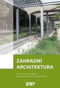 Umění Zahradní architektura - Romana Michálková a kol. (2021, pevná)
