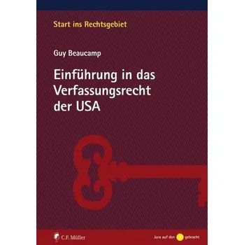 Einführung in das Verfassungsrecht der USA - Beaucamp, Guy