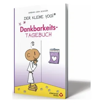 První čtění Der kleine Yogi Dankbarkeitstagebuch - Schauer, Barbara Liera