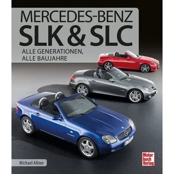 Mercedes-Benz SLK & SLC - Allner, Michael