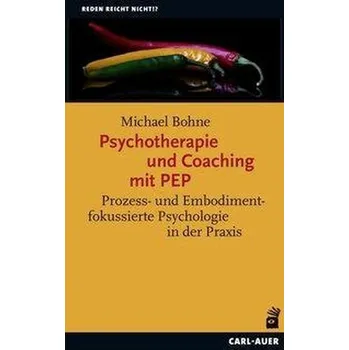 Psychotherapie und Coaching mit PEP - Bohne, Michael