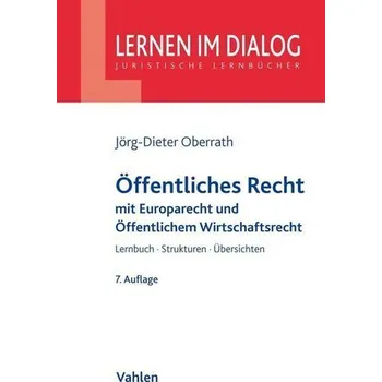 Öffentliches Recht - Oberrath, Jörg-Dieter [DE] (2021, Brožovaná, Vahlen Franz GmbH)